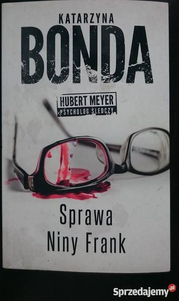 Powieść Katarzyny Bondy